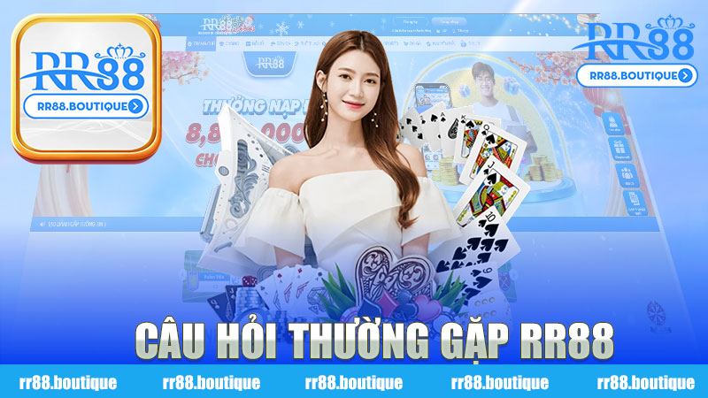 Câu hỏi thường gặp nhà cái RR88 - Giải đáp mọi thắc mắc cho người chơi