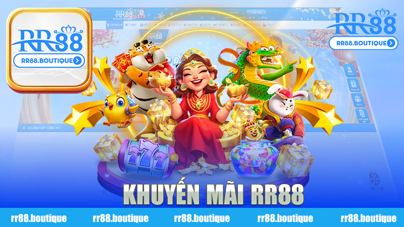 Khuyến mãi nhà cái RR88 - Cơ hội vàng cho người chơi cá cược trực tuyến
